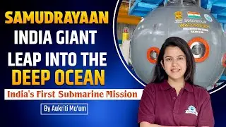 🚀 Samudrayaan: India&rsquo;s First Human Submarine Mission | Giant Leap into the Deep Ocean | Civilstap