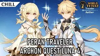 PERAN TRAVELER DI ARCHON QUEST LUNA 4 | Top up di WOTOPUP.COM