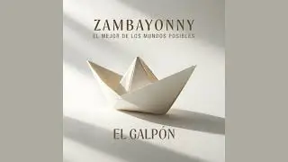 Zambayonny - El Galp&oacute;n