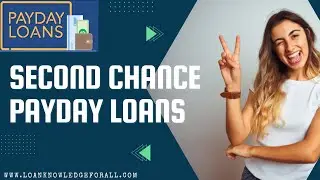 How To Get Second Chance Payday Loans From Direct Lenders For Bad Credit