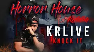 KR LIVE - KNOCK IT (HORROR HOUSE RIDDIM)