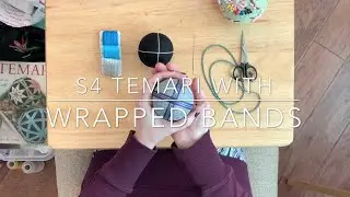 S4 Wrapped Bands Temari