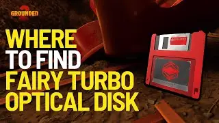 Where To Find Fairy Turbo Optical Disk in Grounded 2 (Toxic Tangle Update)