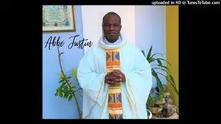 Abbé Justin - MARIA NANO