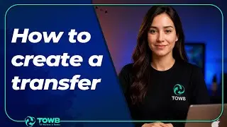 How to Send Money Abroad with TOWB | Fast & Easy Transfer