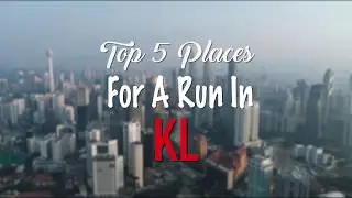Top 5 Places To Run In KL | HealthifyMe