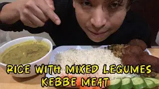 Rice with mixed legumes & kebbe meat | new mukbang video #mukbang 