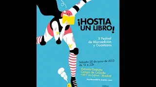 &iexcl;HOSTIA UN LIBRO! 2015 - II Festival de Microedici&oacute;n y Guantazos.