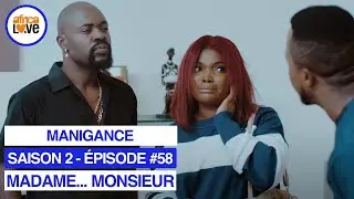 MADAME... MONSIEUR - saison 2 - épisode #58 - Manigance (série africaine, #Cameroun)