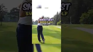 Top 12 Smoothest Swings in Golf | Part 1