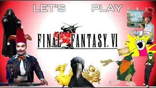 Let's Play Final Fantasy VI - Part 31: A Sans Type
