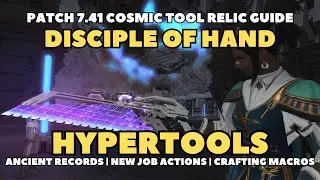 Cosmic Exploration Cosmic Tools - Hyper Tool Guide: Crafting Macros and Overview | Patch 7.41