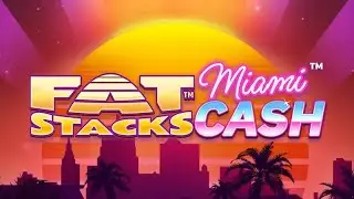 FatStacks Miami Cash slot by Lucksome | Trailer