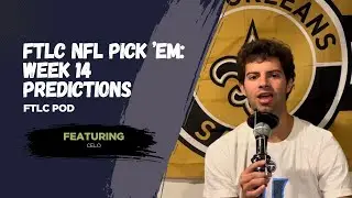 FTLC NFL Pick &rsquo;Em: Week 14 Predictions