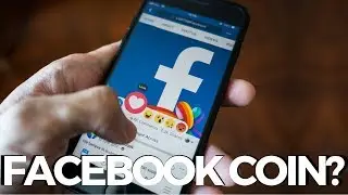 Facebook Coin - What we know so far! Whatsapp? Authentication?