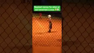 Baseball Memes for when your sad that travel ball is over #baseball #baseballboys #travelball