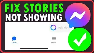 How To Fix Messenger Story Not Showing | Stories Not Showing On Messenger App [FIXED]