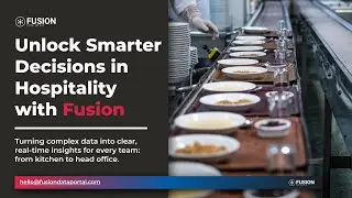 Smarter Restaurant Operations with Fusion & Qlik | Data-Driven Hospitality in Action