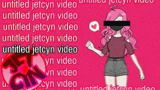 untitled_jetcyn_video.mp4