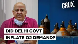 AAP Vs Centre Over Supreme Court Panel&rsquo;s Report On Delhi Oxygen Demand | Who's Right?