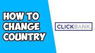 How To Change Country on Clickbank
