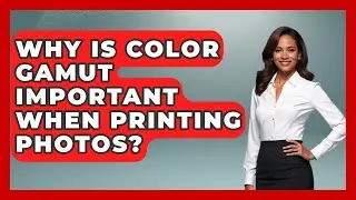 Why Is Color Gamut Important When Printing Photos? - Image Review Studio