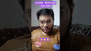 PYAAR TESTING REVIEW | PYAAR TESTING WEB SERIES REVIEW | PYAAR TESTING PUBLIC REACTION ZEE5 EPISODES
