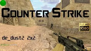 Counter-Strike 1.6 (2022) - de_dust2 2x2 - Gameplay #51 (PC HD) [1080p60FPS]