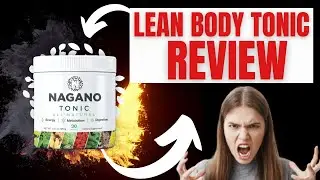 🚫⛔LEAN BODY TONIC🚫⛔ ⚠️🚫⛔FULL REVIEW⛔🚫⚠️ 🚫⛔Lean Body Tonic Review   🚫⛔Nagano Lean Body Tonic REVIEW