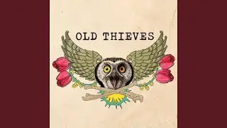 Old thieves
