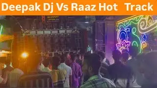 Deepak Dj Vs Raaz Hot Track | Manauri Mela 2024 | Manauri Kaushambi Mela | Deepak Dj |Raaz Hot track