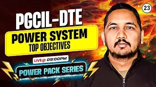 PGCIL DTE | Electrical | Power System Top Objectives | Raman sir