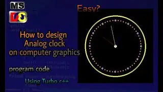 How to design Analog clock on computer graphics || program code.|| Easy?||#TotalDkking, #computer