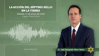 La acción del Séptimo Sello en la Tierra