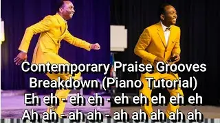How to play trending high-spirited contemporary praise grooves. Piano breakdown 