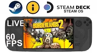 Borderlands 2 on Steam Deck/OS in 800p 60Fps (Live)