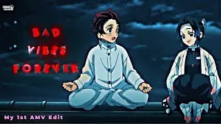 「Bad vibes forever  🙂🖤」Demon Slayer「AMV/EDIT」4K | DibboGamerZ
