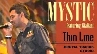 Thin Line - Mystic feat. Gialiani