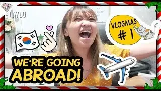 VLOGMAS DAY 1 : BIG ANNOUNCEMENT | WE'RE GOING ABROAD!!! NEW LASHES?!