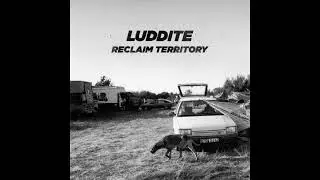 Luddite - Seal the Deal