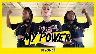 MY POWER - Beyonc&eacute; | Dance Video | Choreography | Official Dance