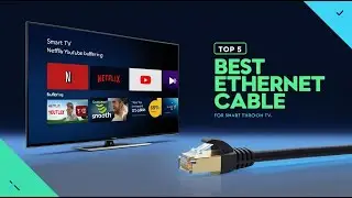 Top 5 Best Ethernet Cables for Smart TV in 2026 | Fast & Stable Internet