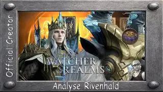 Watcher of Realms:  Analyse Rivenhald