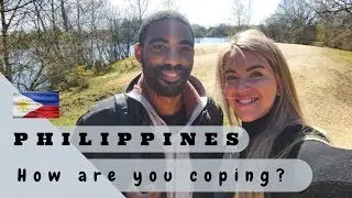 How Are You Coping In The Phillippines Enhanced Quarantine Lockdown?