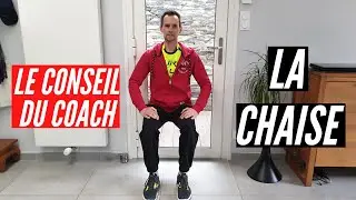 Le CONSEIL du COACH : la CHAISE