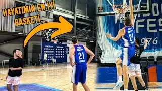 HAYATIMIN EN İYİ BASKETİ... 2.21 BOYUNDAKİ OYUNCUYA KARŞI OYNADIK!