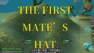 【WOW #5】How I farm the First Mate's Hat in WOW