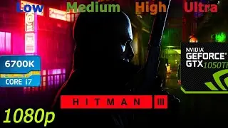 Hitman 3 Benchmark/Test GTX 1050 Ti i7 6700k gameplay