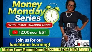 Money Monday - Making Every Moment Count: Decisions That Move Money