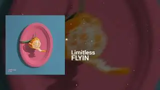 FLYIN - Limitless Mind | Happy, Restless | Sambass